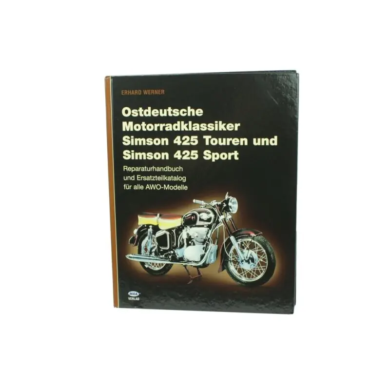 Jetzt Kaufen Buch Ostdeutsche Motorradklassiker Reparatur Ersatzteilkatalog pas f Simson AWO 425 S Sport 425 T Touren ISBN 3-980948-4-5